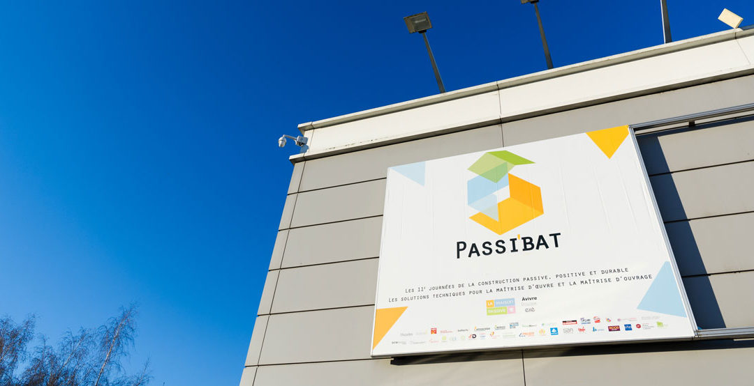 LES 16 & 17 AVRIL 2019 | Salon Passi’BAT, Porte de Versailles à Paris